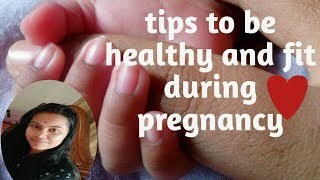 Tips to be fit and healthy during pregnancy