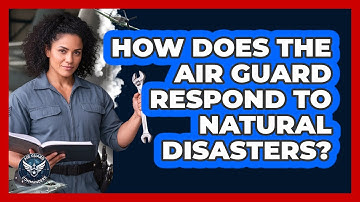 How Does The Air Guard Respond To Natural Disasters? - Air Guard Commanders