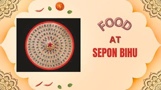 Food For Guests At Sepon Bihu Amese Traditional Food