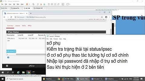 Thiết lập site to site (IPSEC) giữa 2 firewall Pfsense