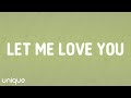 DJ Snake Let Me Love You Lyrics Ft Justin Bieber 