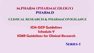 1st Series -  ICH GCP Guidelines for Clinical research