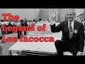 The Legend of Lee Iacocca