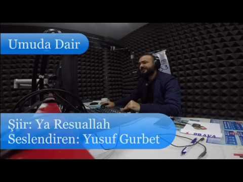 Yusuf gurbet. Ya resulallah