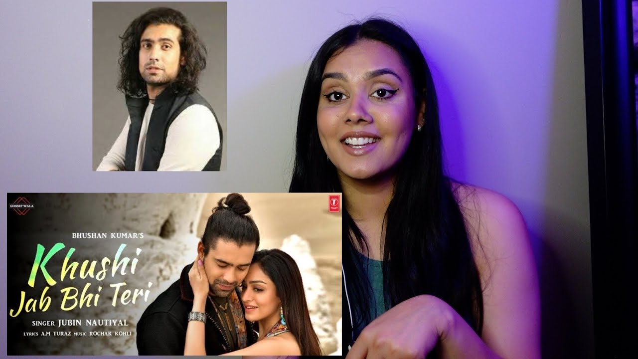 Khushi Jab Bhi Teri Song |Jubin Nautiyal, Khushalii Kumar | Rochak Kohli,A M Turaz | REACTION