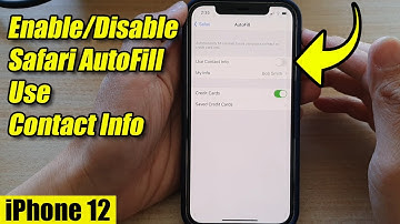 iPhone 12: How to Enable/Disable Safari AutoFill Use Contact Info