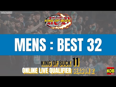 KING OF BUCK 11 ONLINE LIVE QUALIFIER SEASON 2 MENS Best32