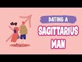 Dating a Sagittarius Man: 5 Essential Things to Know What to Avoid