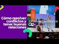 Como Resolver Conflictos En Pareja? - Johanna Castellanos