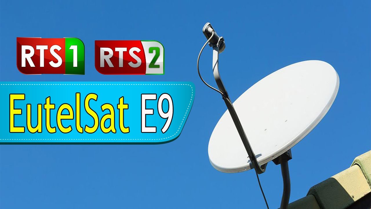 شاهد إستقبال القمر  EUTELSAT 9E مع القنوات RTS الناقلة مجانا للمباريات الإفرقية