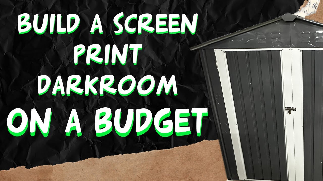 Build a Budget Screen Print Darkroom