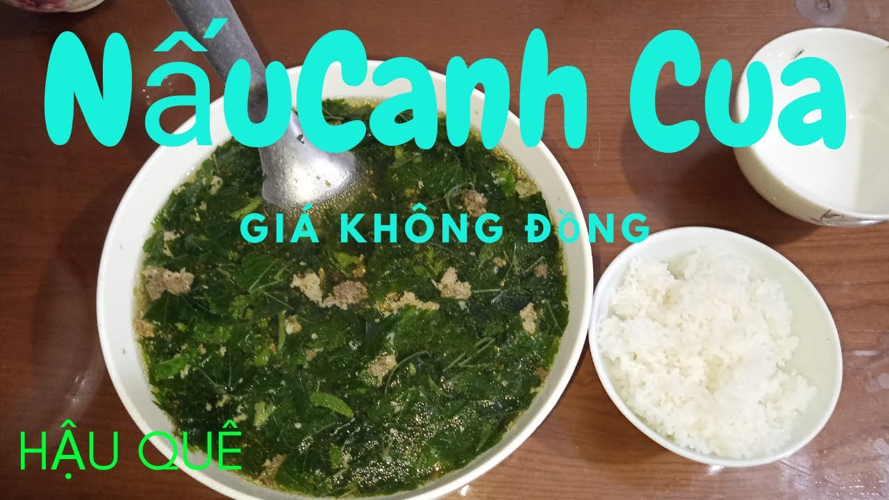 Cách Nấu Canh Cua Rau Đay Ngon ( bát canh cua giá 0 VND )/ Hậu quê vlog ...