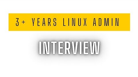 3+ years linux admin Real interview experience round 2 | selected🔥