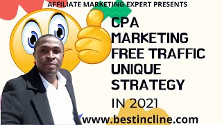 CPA Marketing Free Traffic Unique Strategy In 2021-Simple Method To Use screenshot 5