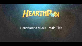 Hearthstone Soundtrack - Main Title