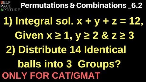 PERMUTATIONS AND COMBINATIONS_LESSON 6.2_DISTRIBUTION IN PERMUTATIONS AND COMBINATIONS_CAT/GMAT