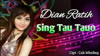 SENG TAU-TAUO //DIAN RATIH// (official music video)