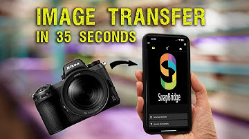 NIKON SNAPBRIDGE - TRANSFER AN IMAGE IN 35 SECONDS ⏱️