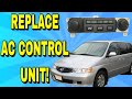 HOW TO REMOVE OR REPLACE AC/HEATER CONTROL UNIT/SWITCH FOR 99 01 02 03 04 HONDA ODYSSEY