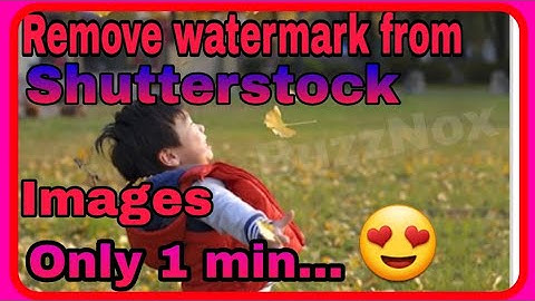 Remove watermark from shutterstock images only 1min... | Super trick | By BuzzNox.