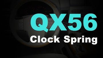 Infiniti QX56 Clock Spring, Steering Wheel And Airbag Removal And Replacement