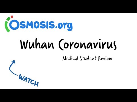 Wuhan coronavirus: Osmosis Study Video Wuhan coronavirus: Osmosis Study Video