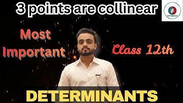 "Ek Bar Me Samjho! 3 Points Collinear Concept | Determinant Class 12" #determinants #cbse