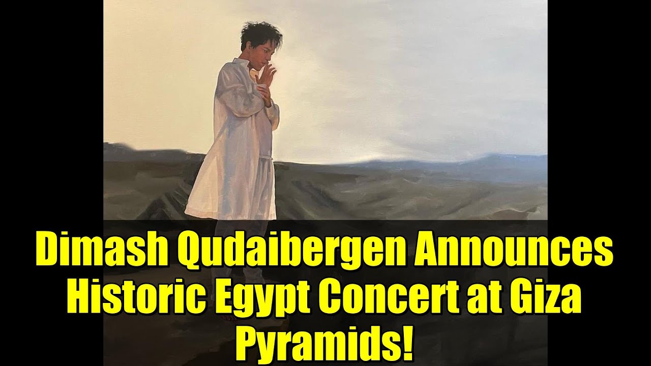 Guarda Dimash Qudaibergen Announces Historic Egypt Concert at Giza Pyramids! su YouTube Guarda Dimash Qudaibergen Announces Historic Egypt Concert at Giza Pyramids! su YouTube