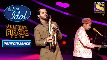 Pawandeep और Raghav ने गाने के साथ Play किए Instruments | Indian Idol Season 12|Greatest Finale Ever