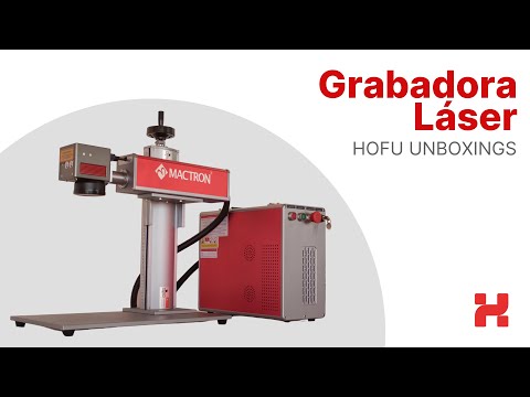 Hofu Unboxings Grabadora Láser 