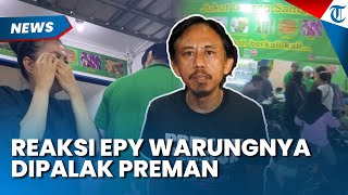 REKASI EPY KUSNANDAR Warungnya Dipalak Preman, Rencanakan Ini dengan sang Istri