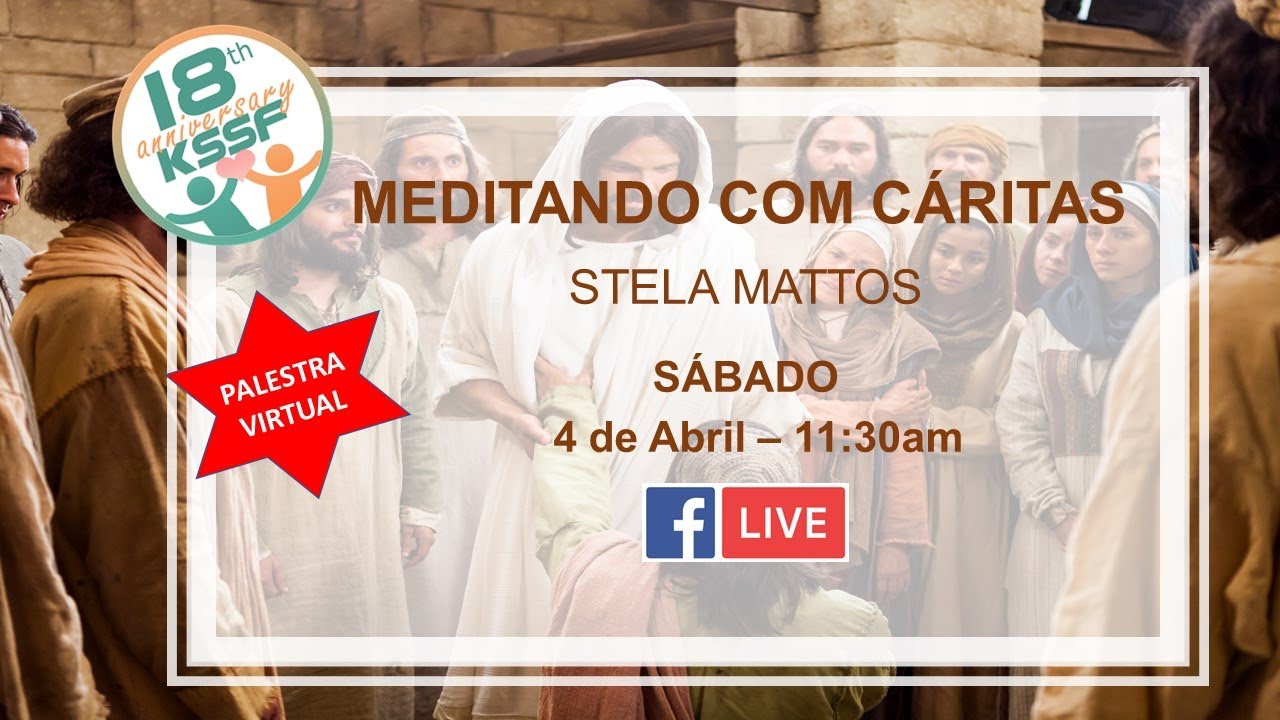 "Meditando com Cáritas"-  Stela Mattos - KSSF
