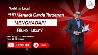 Webinar Legal “HR Menjadi Garda Terdepan Menghadapi Risiko'