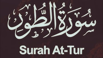 Surah At-Tur سورة الطور (Chapter 52) | Listen ...
