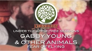 Gabby Young &amp; Other Animals - &#39;Fear Of Flying&#39; (at Cornbury Festival) | UNDER THE APPLE TREE