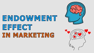 Endowment Effect in marketing || Endowment Effect