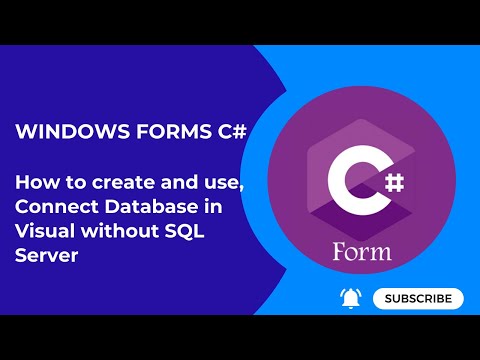 Windows Forms C# How to create, use and Connect Database in Visual without installing SQL Server