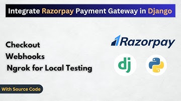 Razorpay Payment Gateway Integration in Django | Checkout, Webhooks, and Ngrok