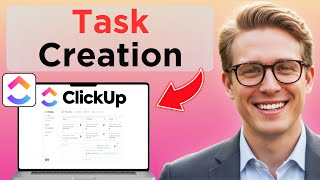 The Three FASTEST Ways To Create Tasks In ClickUp (Easy Guide)