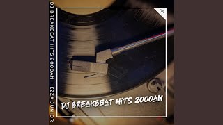 Dj Breakbeat Hits 2000an