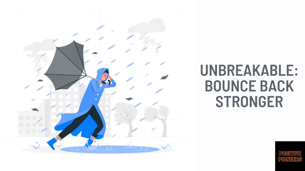 Unbreakable: Master the Art of Bouncing Back from ANY Challenge! - YouTube