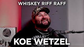 Whiskey Riff Raff Podcast - Koe Wetzel