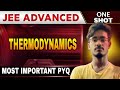 THERMODYNAMICS MOST IMPORTANT PYQ FOR JEE/WBJEE 🔥 || JEE ADVANCED QUESTIONS🤯