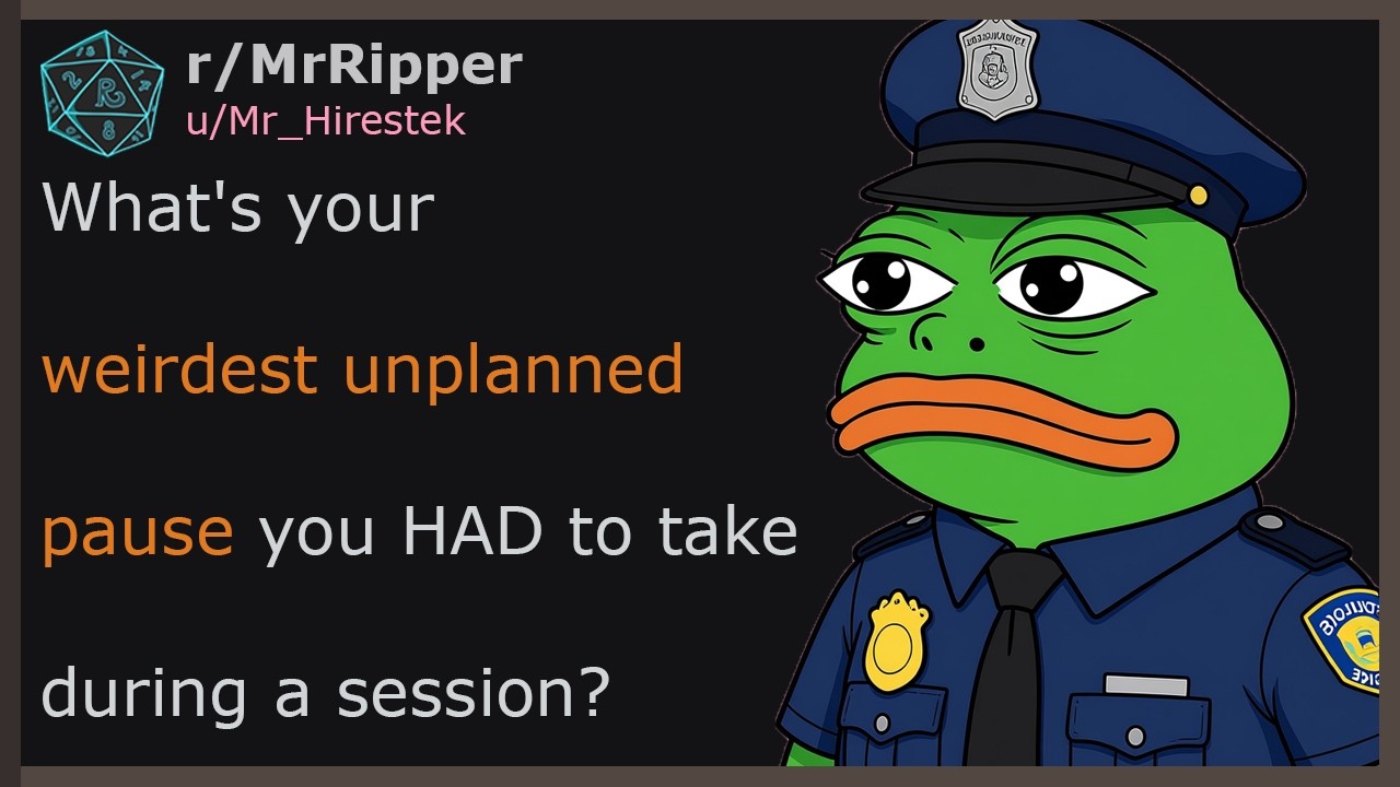 What's your weirdest unplanned pause you HAD to take during a session? #dnd