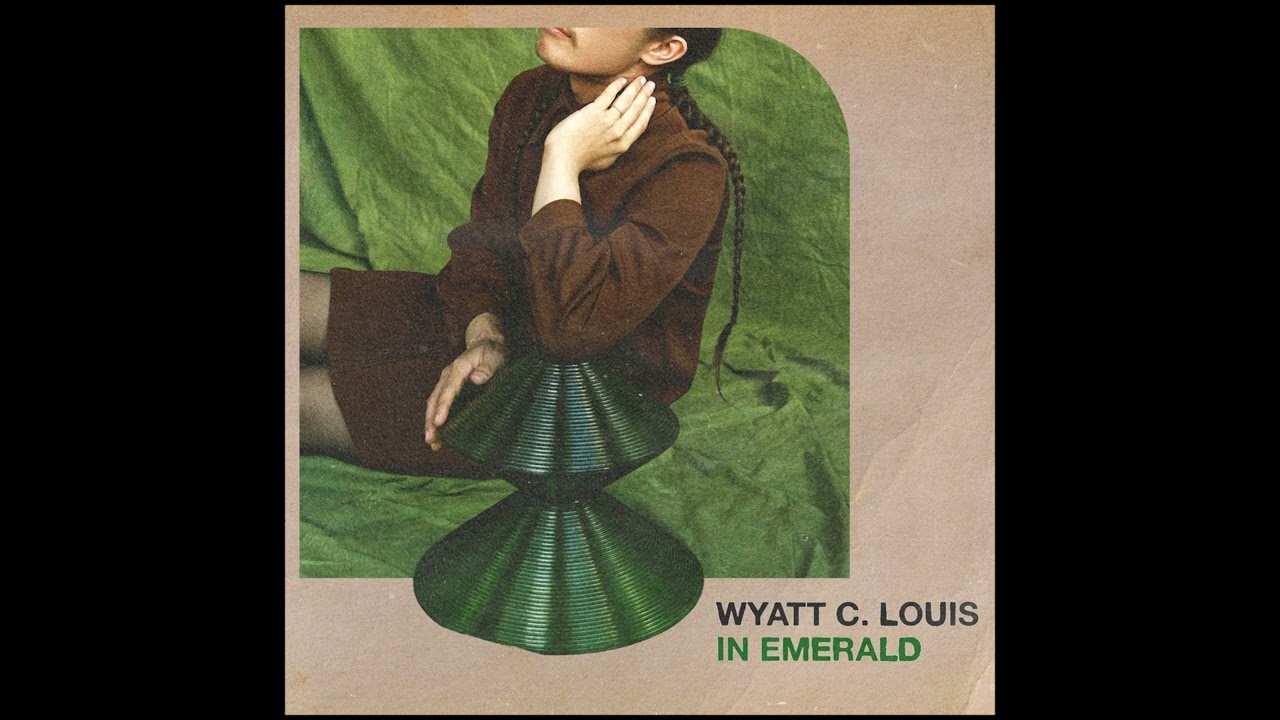 在 YouTube 上观看 Wyatt C. Louis - In Emerald (Official Audio) 在 YouTube 上观看 Wyatt C. Louis - In Emerald (Official Audio)