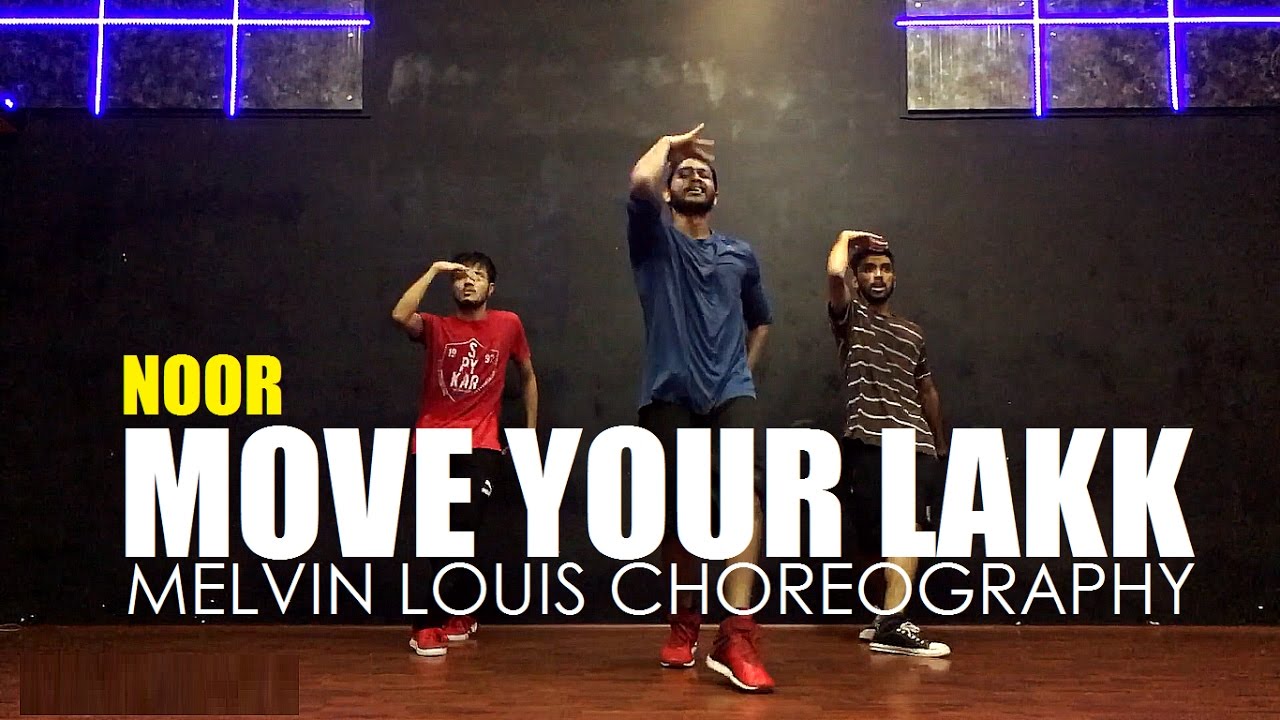 Move Your Lakk  Melvin Louis Choreography  Noor  Badshah  Diljit Dosanjh  Sonakshi Sinha 