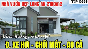 0932885882 - Tập 0668 Nhà Vườn Đẹp Long An 2100m2 Đ. Xe hơi, Chồi Mát, Ao Cá, cây ăn trái đầy đủ 