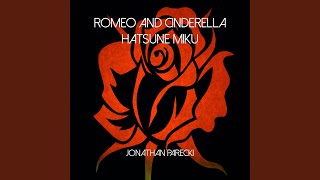 Romeo and Cinderella (Hatsune Miku)