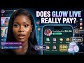 Can You Really Earn on Glow Live? My Honest Review 