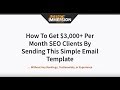 How To Get $3,000+ Per Month SEO Clients With Cold Email (Part 1)